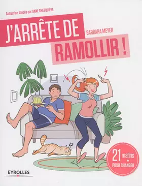 Couverture du produit · J'arrête de ramollir !: 21 matins pour changer