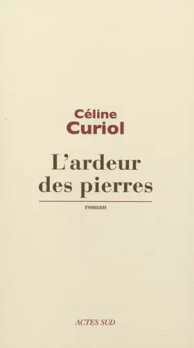 Couverture du produit · L'ardeur des pierres