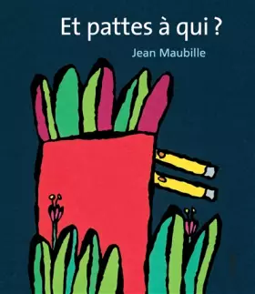 Couverture du produit · Et pattes à qui ?