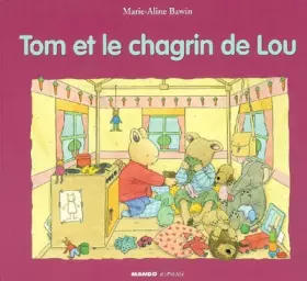 Couverture du produit · Tom et le Chagrin de Lou