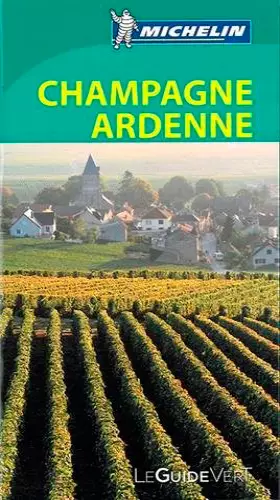 Couverture du produit · Guide Vert Champagne, Ardenne Michelin
