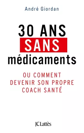 Couverture du produit · 30 ans sans médicaments