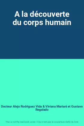 Couverture du produit · A la découverte du corps humain