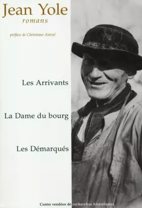 Couverture du produit · Romans T3: Les Arrivants, La Dame du bourg, Les Démarqués
