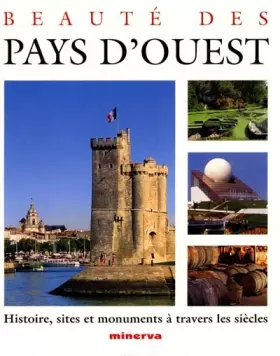 Couverture du produit · Beauté des pays d'Ouest : Vendée, Poitou, Charentes