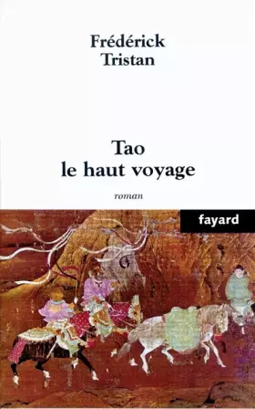 Couverture du produit · Tao, le haut voyage