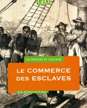 Couverture du produit · Les DOSSIERS de l'HISTOIRE - ESCLAVES