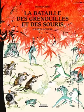 Couverture du produit · La bataille des grenouilles et des souris