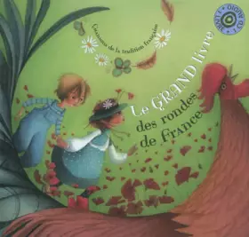 Couverture du produit · Le grand livre des rondes de France (1CD audio)
