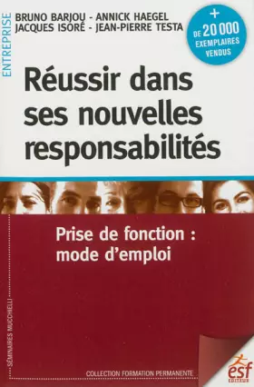 Couverture du produit · Réussir dans ses nouvelles responsabilités : Prise de fonction : mode d'emploi