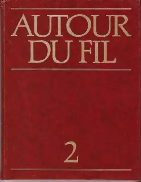 Couverture du produit · Autour du fil: L'encyclopedie des arts Textiles Vol. 2 Appl Baye (Autour du fil: L'encyclopedie des arts Textiles, 2)