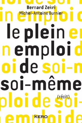 Couverture du produit · Le plein emploi de soi-même