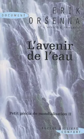 Couverture du produit · L'avenir de l'eau : Petit précis de mondialisation, Tome 2