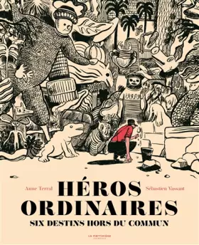 Couverture du produit · Héros ordinaires: Six destins hors du commun