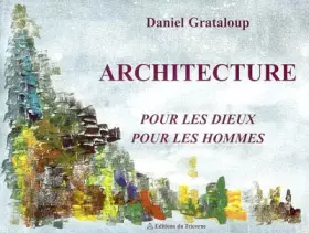 Couverture du produit · L'architecture des dieux et des hommes