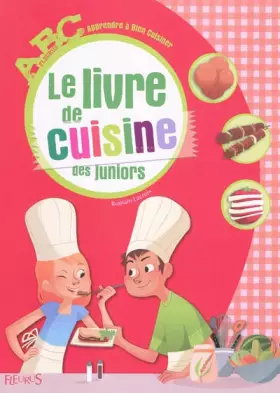 Couverture du produit · Le livre de la cuisine des juniors