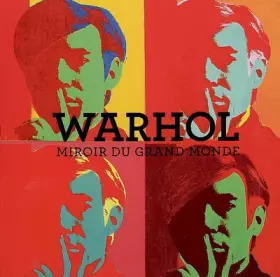Couverture du produit · Warhol, miroir du grand monde