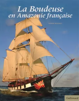 Couverture du produit · La Boudeuse en Amazonie française