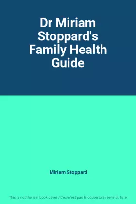 Couverture du produit · Dr Miriam Stoppard's Family Health Guide