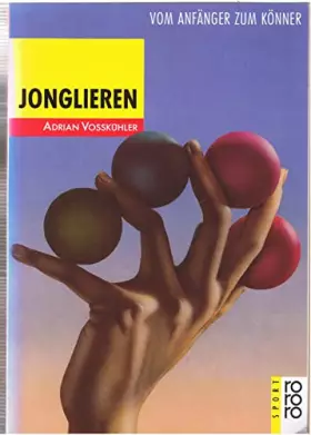 Couverture du produit · Jonglieren: Vom Anfänger zum Könner
