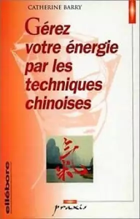 Couverture du produit · Gérez votre énergie par les techniques chinoises