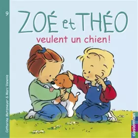 Couverture du produit · Zoé et Théo veulent un chien