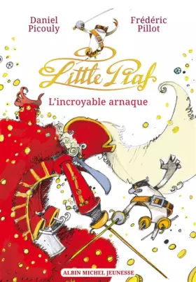 Couverture du produit · Little Piaf, l'incroyable arnaque