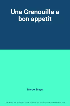 Couverture du produit · Une Grenouille a bon appetit