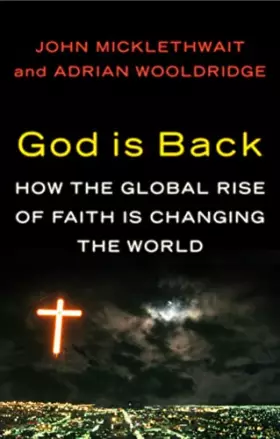 Couverture du produit · God Is Back::How the Global Revival of Faith Is Changing the World[Hardcover,2009]