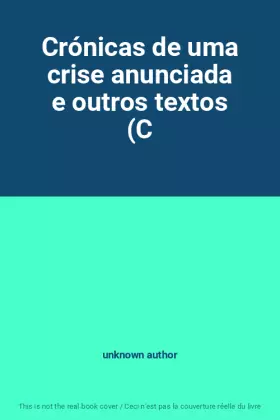 Couverture du produit · Crónicas de uma crise anunciada e outros textos (C