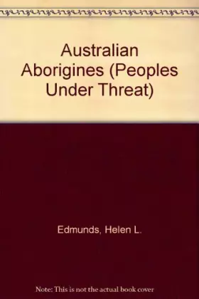 Couverture du produit · Peoples Under Threat: Australian Aborigines (Peoples Under Threat)