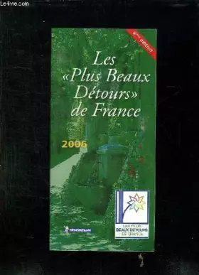 Couverture du produit · LES PLUS BEAUX DETOURS DE FRANCE. 2006.