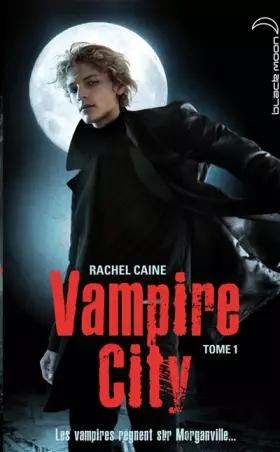 Couverture du produit · Vampire City - Tome 1 - Bienvenue en enfer