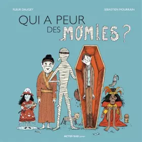 Couverture du produit · Qui a peur des momies ?