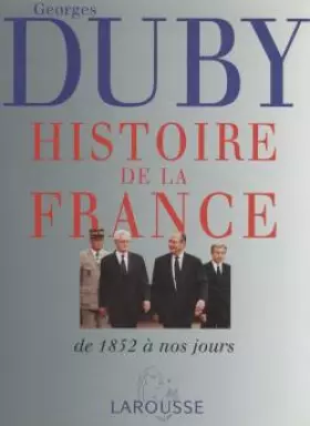 Couverture du produit · Histoire de la France, volume 3. Les temps nouveaux, de 1852 à nos jours