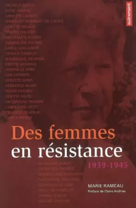 Couverture du produit · Des femmes en résistance : 1939-1945