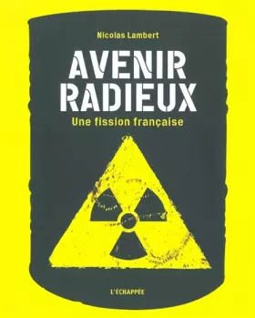 Couverture du produit · Avenir Radieux: Une fission française
