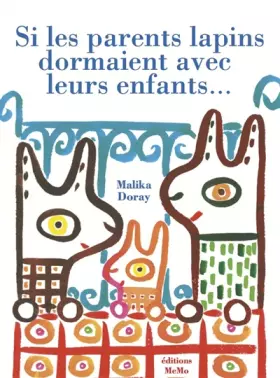Couverture du produit · Si les parents lapins dormaient avec leurs enfants...