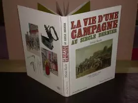 Couverture du produit · La vie d'une campagne au siècle dernier