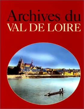 Couverture du produit · Archives du val de Loire