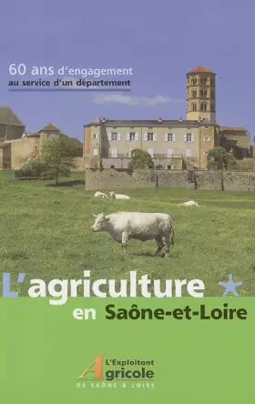 Couverture du produit · L'agriculture en Saône-et-Loire : 60 ans d'engagement au service d'un département