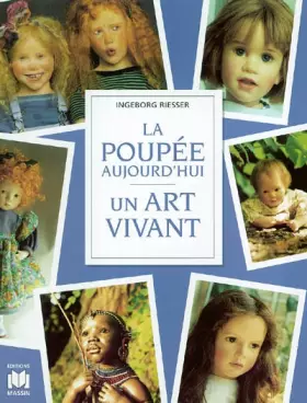 Couverture du produit · La poupée aujourd'hui un art vivant.