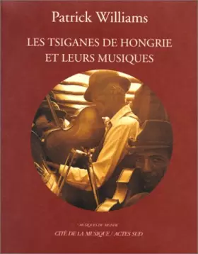 Couverture du produit · Les Tziganes de Hongrie et leurs musiques : Avec CD