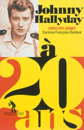 Couverture du produit · Johnny Hallyday à 20 ans : L'idole des jeunes