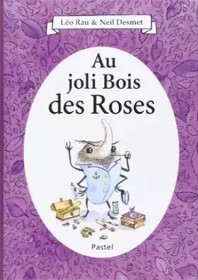 Couverture du produit · Au joli Bois des Roses