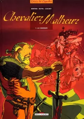 Couverture du produit · Chevalier Malheur, tome 1 : La Chanson