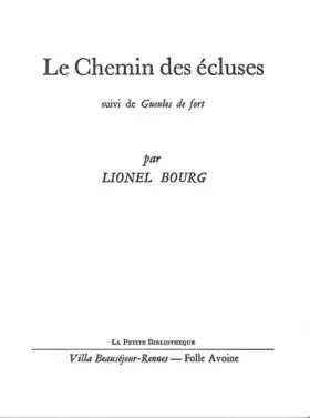 Couverture du produit · Le Chemin des écluses: Suivi de Gueules de fort