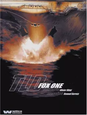 Fox One Tome 2 : TLD -  Renaud Garreta et  Olivier Vidal