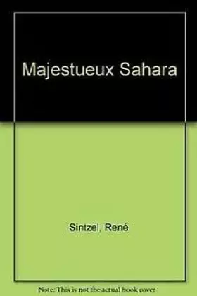 Couverture du produit · MAJESTUEUX SAHARA