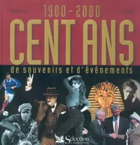 Couverture du produit · Cent ans de souvenirs et d'événements : 1900-2000